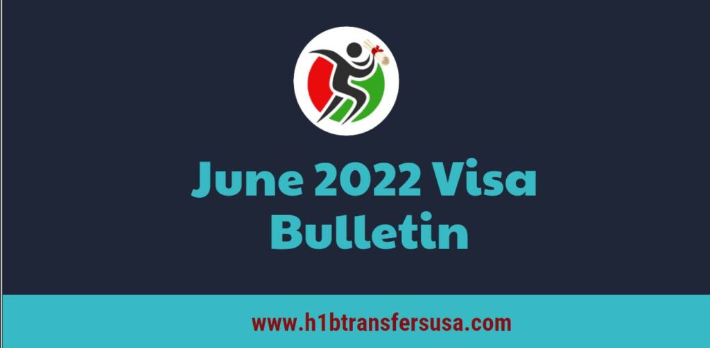 June 2022 Visa Bulletin